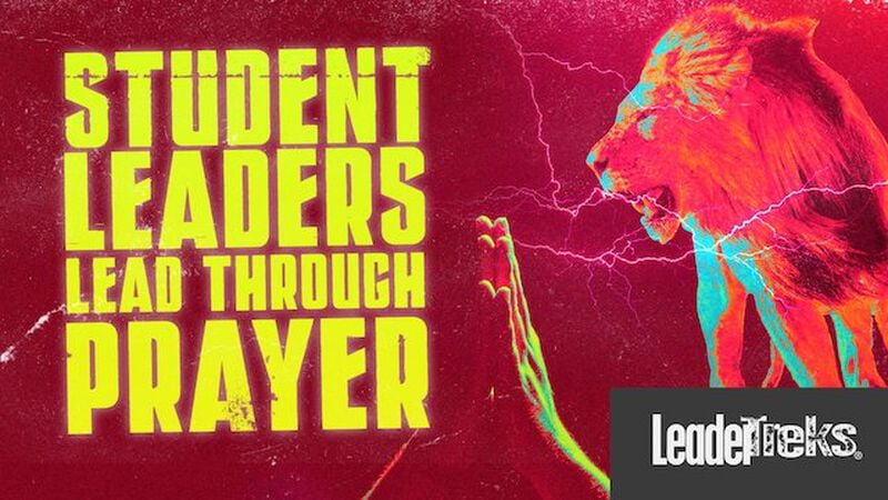 Student Leaders Lead Through Prayer